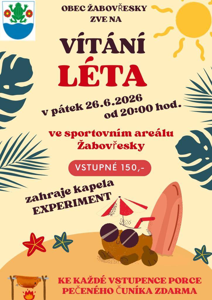Obec Žabovřesky srdečně zve na VÍTÁNÍ LÉTA v pátek 26.6.2026 od 20:00 h. ve sportovním areálu Žabovřesky. K tanci a poslechu zahraje kapela Experiment.