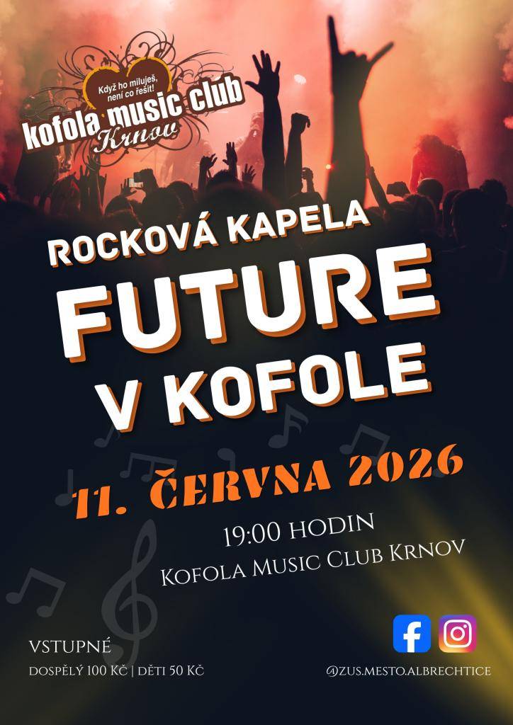Základní umělecká škola Město Albrechtice zve na koncert rockové kapely FUTURE, který se uskuteční ve středu 11. června 2026 od 19:00 v Kofola Music Clubu v Krnově.
