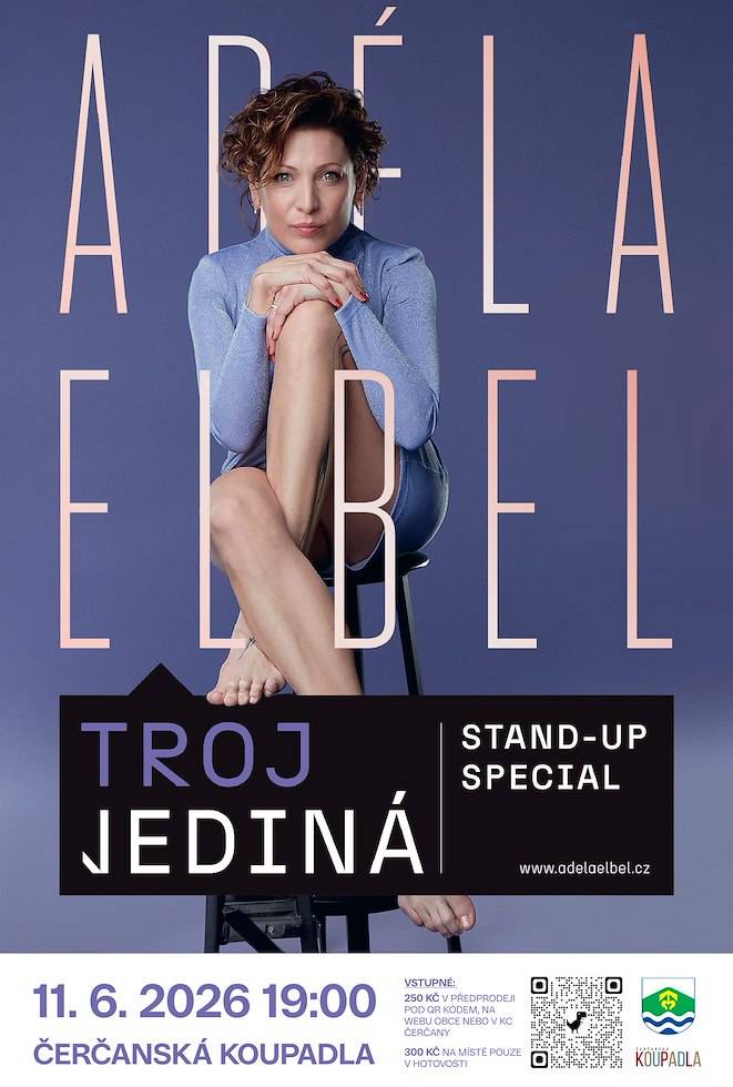 Stand-up special Adély Elbel Trojjediná proběhne ve čtvrtek 11.6. v Čerčanech na Koupadlech od 19 hodin.