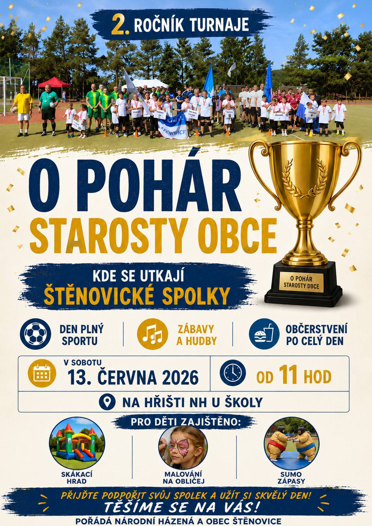 V SOBOTU 13.6.2026 OD 11.00 HODIN DEN PLNÝ SPORTU, ZÁBAVY, HUDBY A OBČERSTVENÍ PRO DĚTI ZAJIŠTĚNÝ BOHATÝ PROGRAM