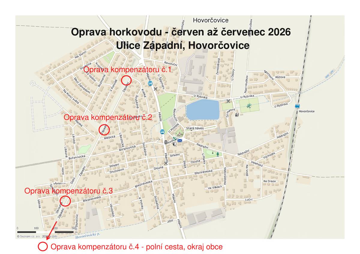 Vážení spoluobčané, oznamujeme Vám, že od pondělí 8. června 2026 budou zahájeny přípravné práce související s plánovanou opravou kompenzátorů na horkovodu v ulici Západní. U čtyř kompenzátorů (viz přiložený obrázek) bude vybudována zpevněná panelová plocha pro umístění těžkého jeřábu. Tato plocha bude částečně zasahovat do vozovky ulice Západní. Průjezd přes panelovou plochu bude možný pouze v době, kdy na daném místě nebudou probíhat stavební práce. Samotná výměna kompenzátorů za pomoci jeřábu bude probíhat intenzivně v období od 3. do 10. července 2026. V této době bude ulice Západní v některých úsecích (viz přiložené schéma uzavírek) dočasně uzavřena. Žádáme Vás o trpělivost a ohleduplnost. Dbejte prosím pokynů zhotovitele stavby, společnosti G-Team, a.s., a respektujte přechodné dopravní značení i stanovené uzavírky. Investorem akce je vlastník horkovodu, společnost Energotrans, a.s., ze skupiny ČEZ. Děkujeme za pochopení. Obec Hovorčovice