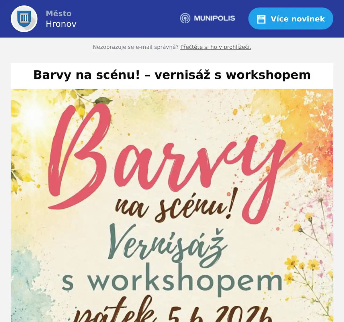 Barvy na scénu! – vernisáž s workshopem V pátek 5. června 2026 od 10.00 do 18.00 hodin vás zveme do Informačního centra v Hronově na vernisáž prodejní výstavy Barvy na scénu. Můžete dorazit kdykoliv během dne. Součástí programu je také bezplatný workshop výroby cínového šperku, kde si pod vedením autorky vyzkoušíte tradiční techniku a odnesete si vlastní výrobek. Workshop je zdarma. Těšíme se na vás.