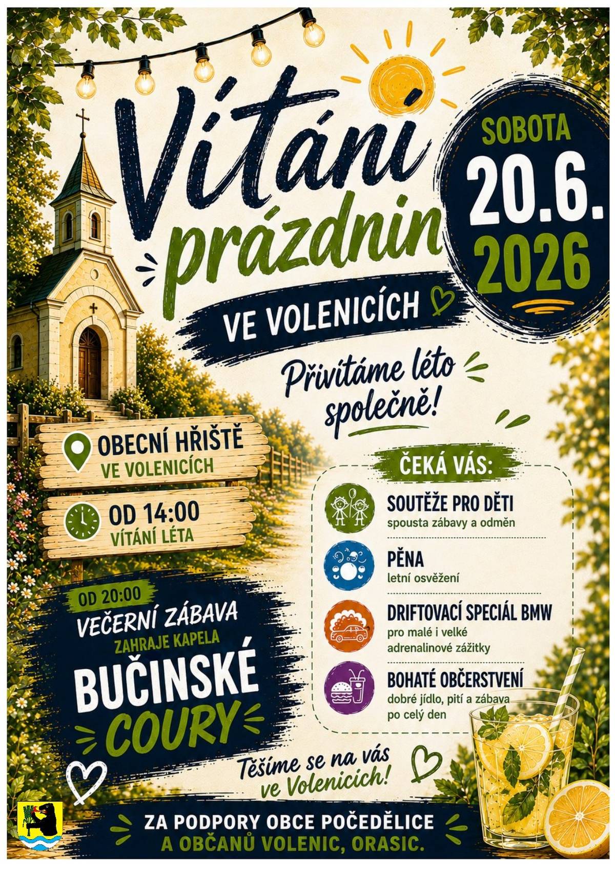Srdečně vás zveme na akci na obecním hřišti ve Volenicích, která se koná 20. června 2026 od 14:00. Přijďte si užít spoustu zábavy a odměn pro děti. Čekají vás adrenalinové zážitky, dobré jídlo a pití.  Od 20:00 se můžete těšit na venkovní zábavu, zahraje kapela Bučinské Coury. Vstupné zdarma.
