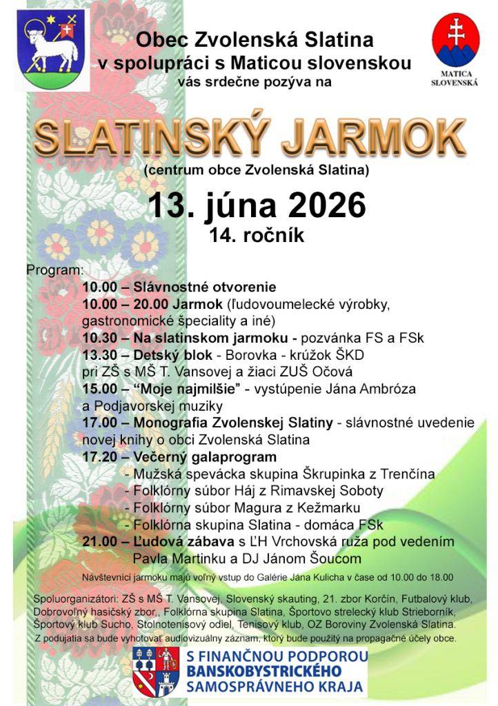 Obec Zvolenská Slatina v spolupráci s Maticou slovenskou  vás srdečne pozýva na SLATINSKÝ sa U UL JARMOK