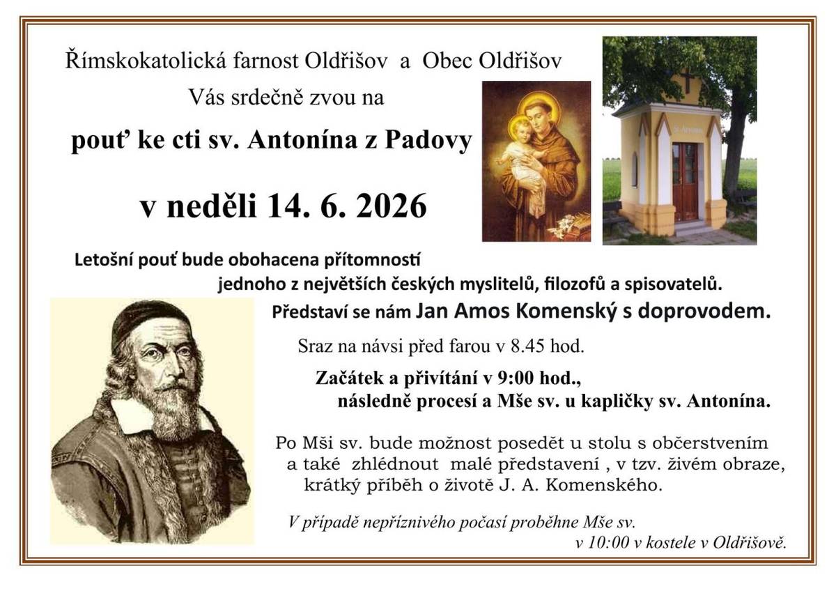 Tradiční pouť ke kapličce sv. Antonína z Padovy  V neděli 14.6.2026  Sraz na návsi před farou v 8.45 hod.  Pořádají Římskokatolická farnost Oldřišov a Obec Oldřišov