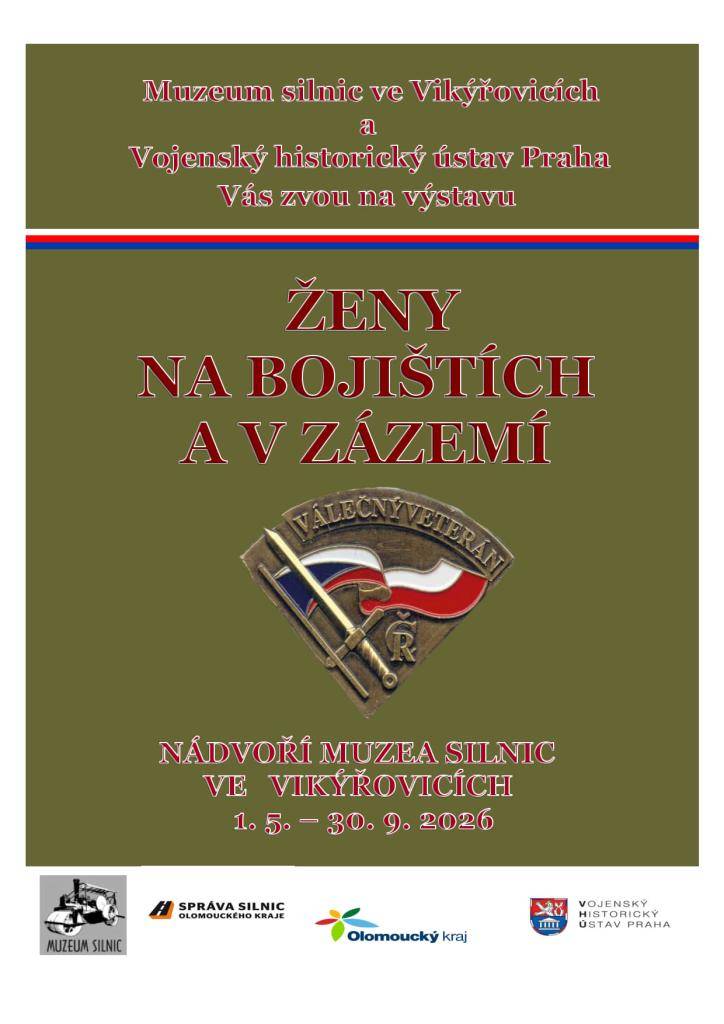 Muzeum silnic ve Vikýřovicích a Vojenský historický ústav Praha Vás zvou na výstavu.