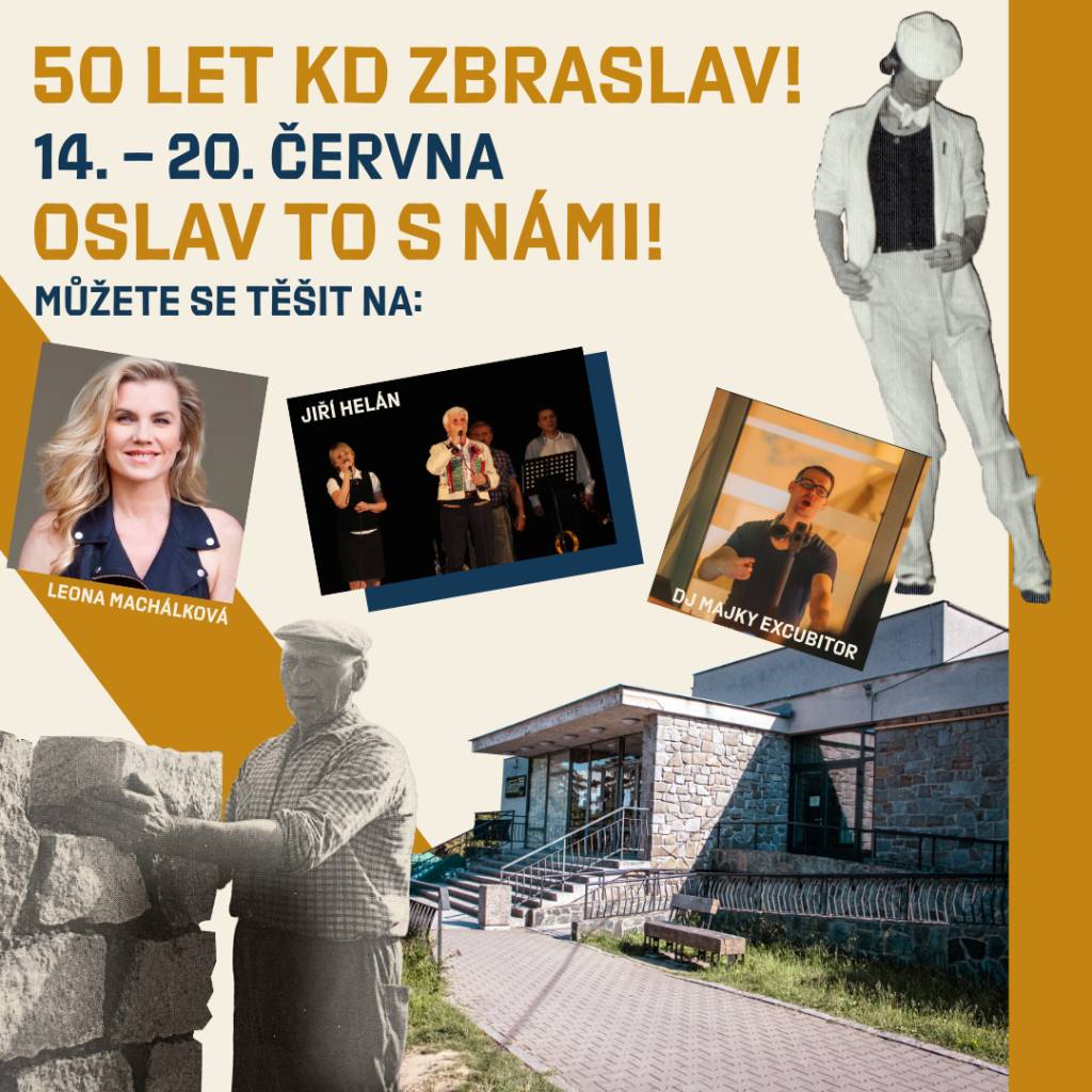 Od neděle 14. června do soboty 20. června 2026 se v Zbraslav uskuteční bohatý program věnovaný výročí výstavby Kulturního domu ve Zbraslavi - 50 let.  Přijďte slavit s námi!!!!