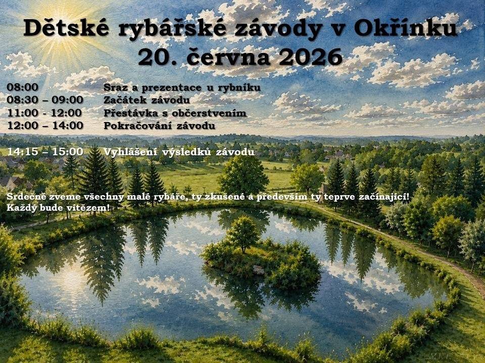 Pojďte si užít závody naších malých rybářů! Pojďte si užít krásného dne s dětmi při lovení ryb v Okřínku! Zažít začátek léta, prázdnin a bezstarostných chvil v příjemném prostředí naší obce uprostřed krásného Polabí. Těšíme se na vás všechny.   Obec Okřínek - Srbce.