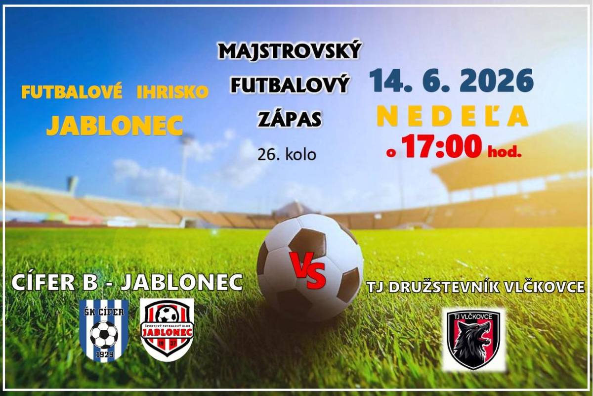 Obec Jablonec pozýva všetkých priaznivcov futbalu na futbalový zápas, ktorý sa uskutoční v nedeľu 14. júna 2026 o 17:00 hod. na futbalovom ihrisku v Jablonci.  Sily si zmerajú mužstvá Cífer B – Jablonec a TJ Družstevník Vlčkovce. Príďte povzbudiť našich futbalistov a užiť si športové popoludnie.