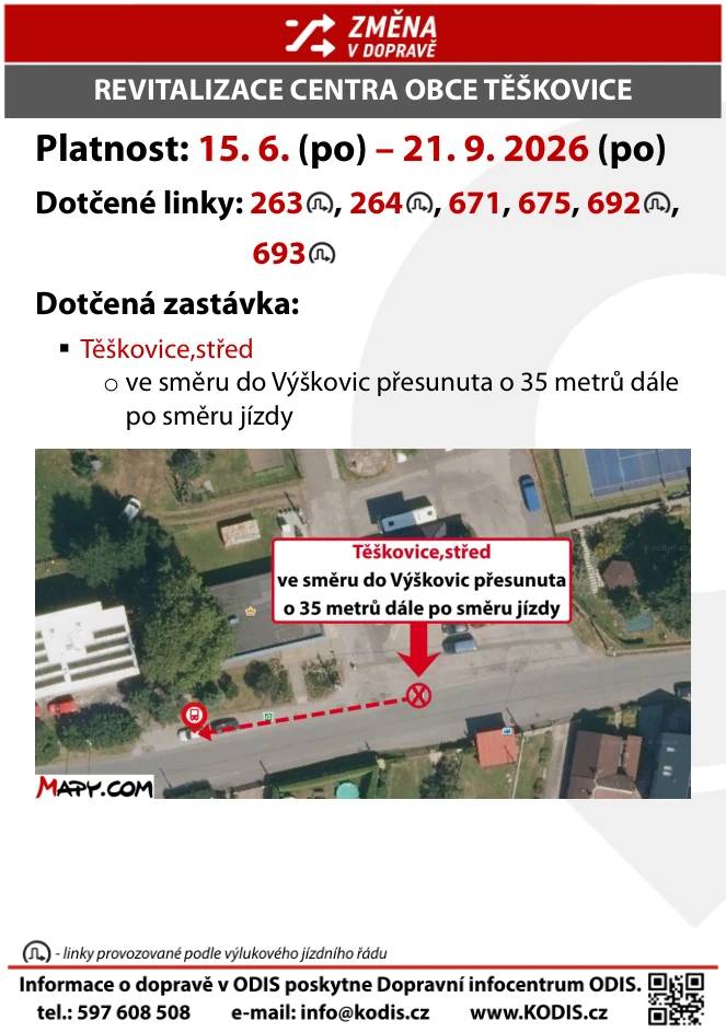 Vážení spoluobčané, upozorňujeme, že z důvodu rekonstrukce centra obce, bude zastávka Těškovice,střed v době od 15.6. do 21.9.2026 posunuta o 35 metrů dále ve směru do Výškovice. Změna se dotkne linek č. 263, 264, 671, 675, 692 a 693. Děkujeme za pochopení.