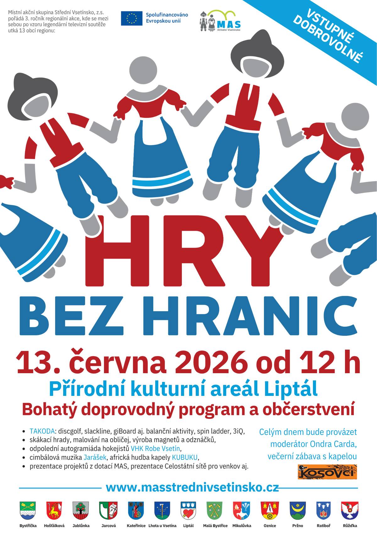 Pozvánka na HRY BEZ HRANIC Přijďte podpořit i družstvo z Bystřičky