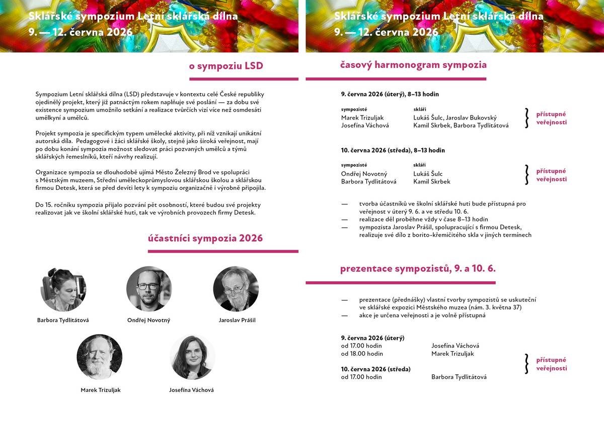 9. - 10. 6. SKLÁŘSKÉ SYMPOZIUM LETNÍ SKLÁŘSKÁ DÍLNA - od 8 do 13 hodin ve sklářské huti SUPŠS a od 17 hodin přednáška v Městském muzeu 9. 6. POP UP! PODNIKATELSKÁ AMBULANCE - od 9 do 17 hodin v Městské knihovně 9. 6. ZÁVĚREČNÝ KONCERT SBORŮ A SOUBORŮ ZUŠ - od 17 hodin v Městském divadle 11.6. Koncert Absolventů ZUŠ - od 18 hodin v Městském divadle 11. 6. DVOŘÁKŮV FESTIVAL - VARHANY A SLOVO - od 19 hodin v kostele sv. Jakuba Většího 12. - 14. 6. ŽELEZNOBRODSKÝ JARMARK - kulturní program na Malém náměstí, u SVČ Mozaika a v KC Kino