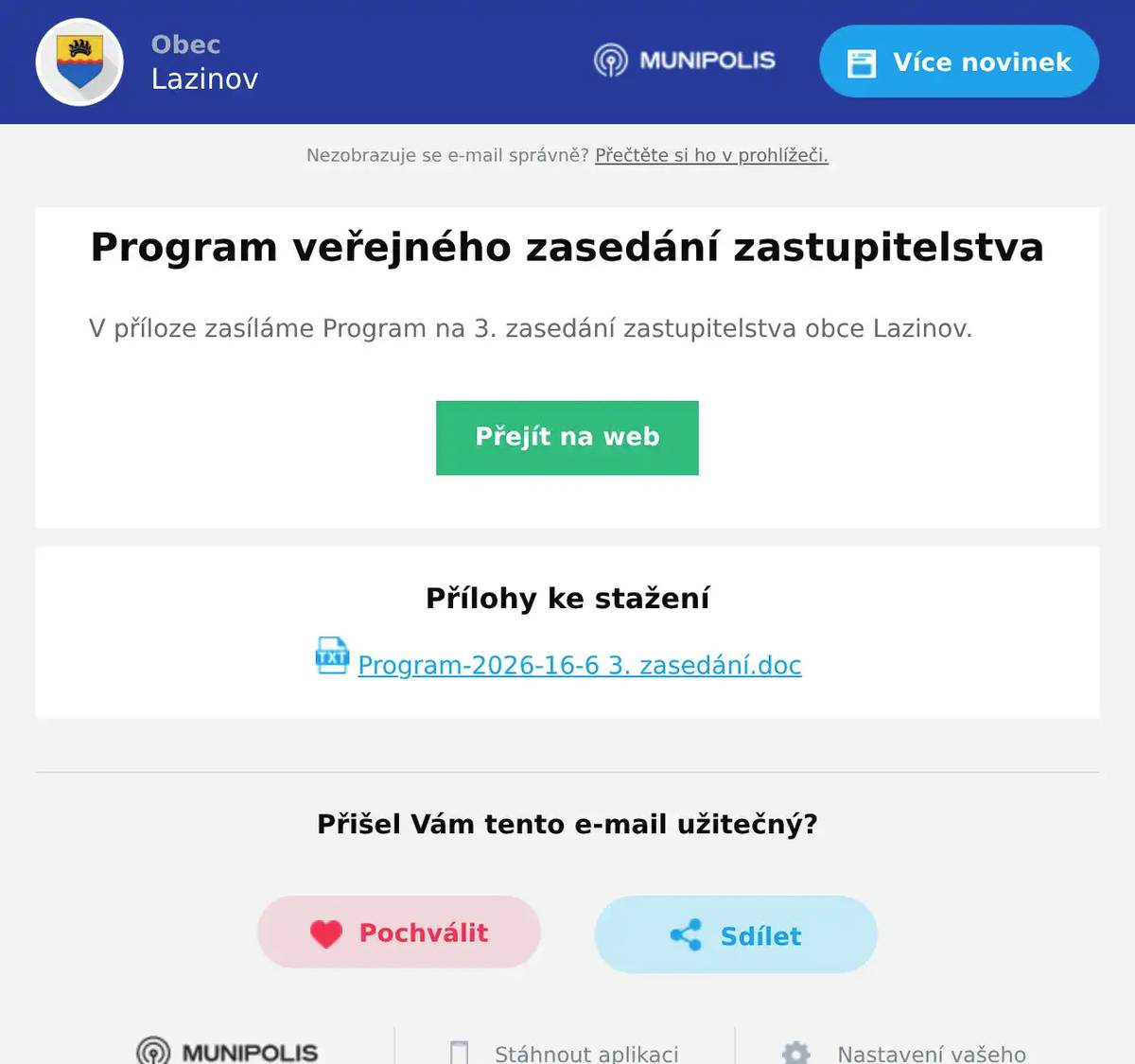 V příloze zasíláme Program na 3. zasedání zastupitelstva obce Lazinov.