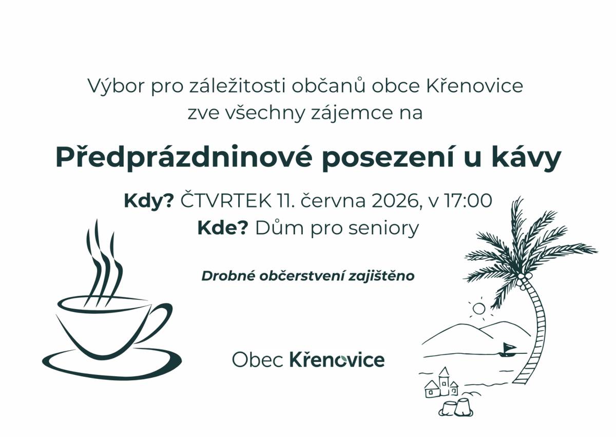 Výbor pro záležitosti občanů obce Křenovice srdečně zve všechny zájemce!