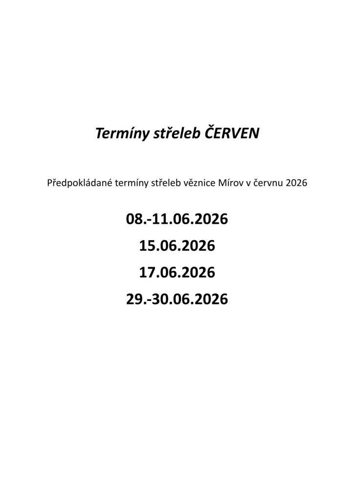 Rozpis plánovaných střeleb věznice Mírov v červnu 2026.