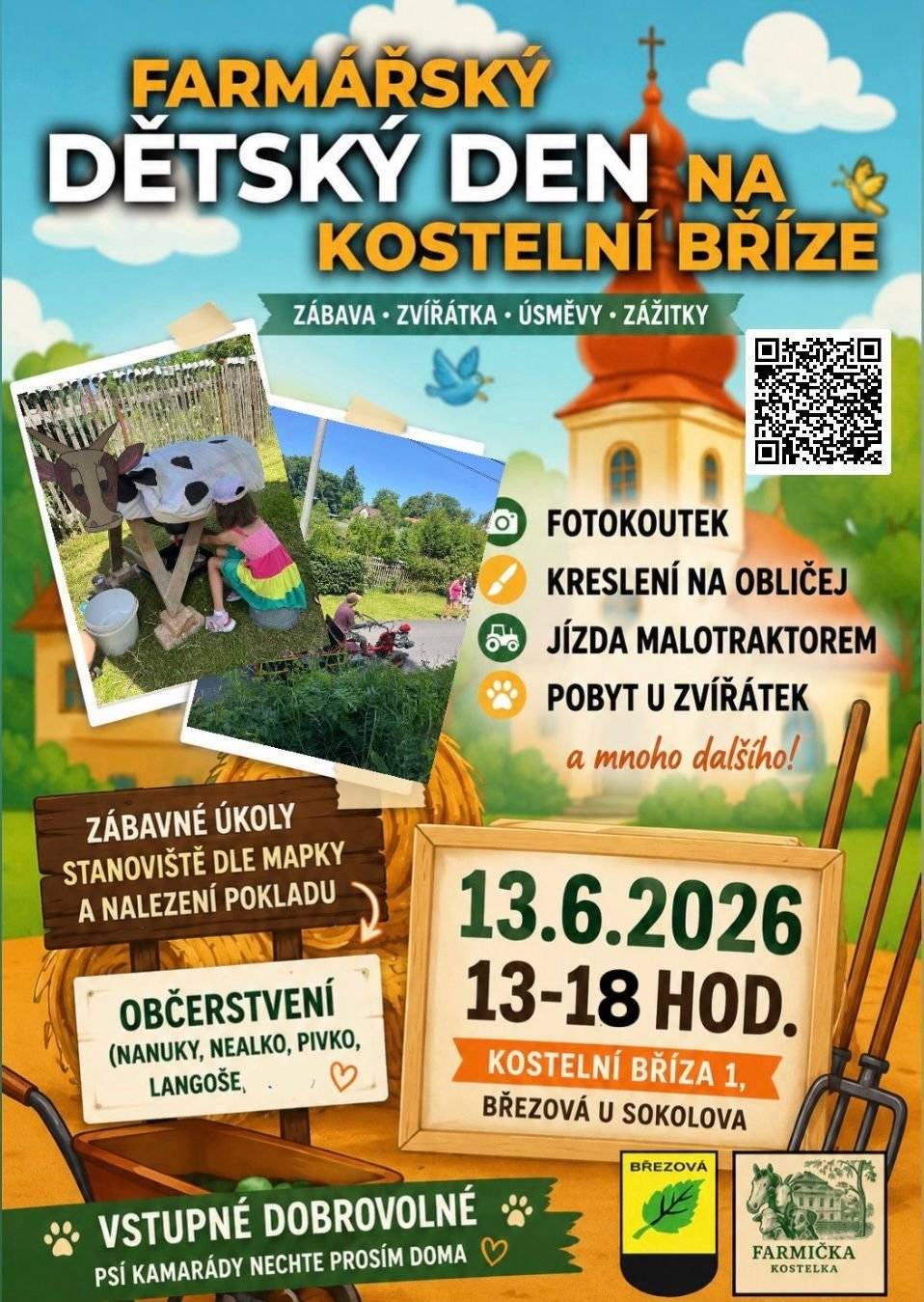 Zveme všechny děti, rodiče i prarodiče na Farmářský dětský den na Kostelní Bříze, který se uskuteční v sobotu 13. června 2026 od 13 do 18 hodin v Kostelní Bříze. Vstupné dobrovolné. Více info na https://www.mu-brezova.cz/novinky/farmarsky-detsky-den-na-kostelni-brize-2026