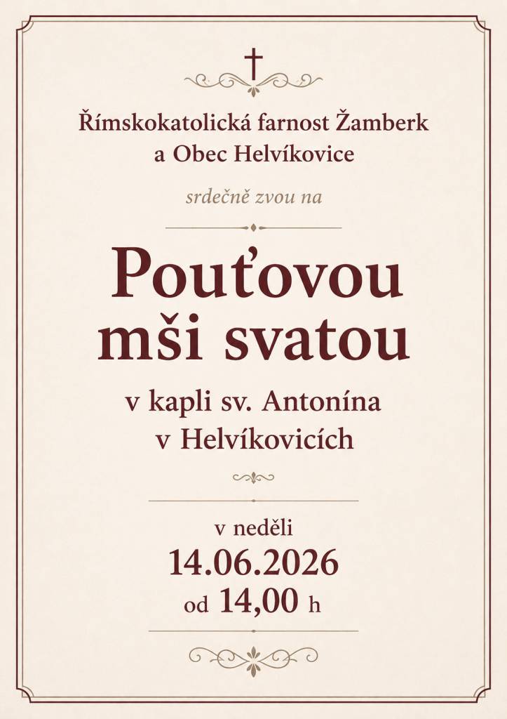 V kapli sv.Antonína v Helvíkovicích v neděli 14.6.2026 od 14:00 h.