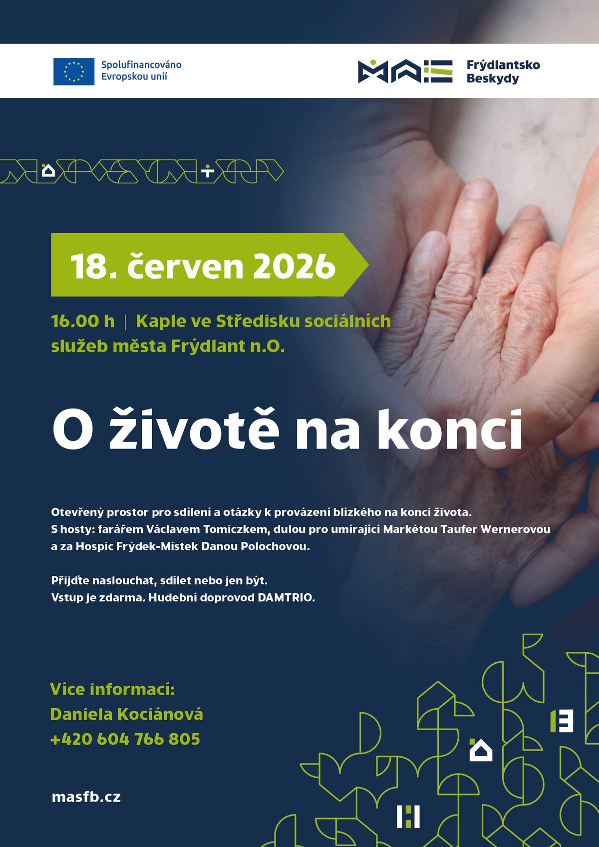 MAS Frýdlantsko-Beskydy zve všechny pečující osoby i další zájemce na besedu o provázení blízkého člověka na konci života. Přijďte naslouchat, sdílet, nebo jen být. Ve čtvrtek 18. června od 16 hodin v kapli Střediska sociálních služeb ve Frýdlantu nad Ostravicí. Vstup zdarma.