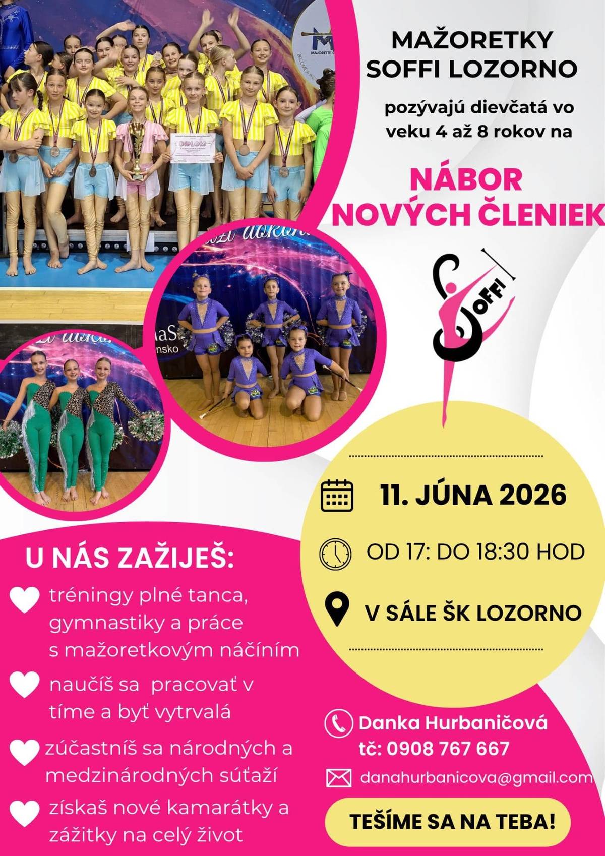 Mažoretky SOFFI Lozorno pozývajú všetky dievčatká na nábor, ktorý sa uskutoční tento štvrtok 11.6.2026 v sále ŠK Lozorno, v čase od 17:00 do 18:30 hod. Príďte si pozrieť tréning a zistiť viac. Vítané sú všetky dievčatká vo veku od 4 do 8 rokov.