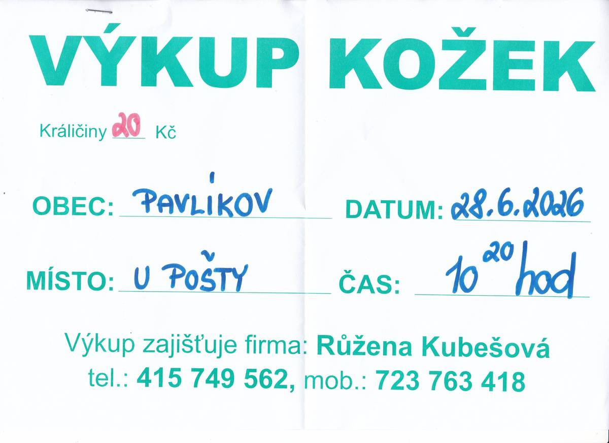 Výkup kožek v Pavlíkově u pošty 28.6.2026 od 10:20 hodin.
