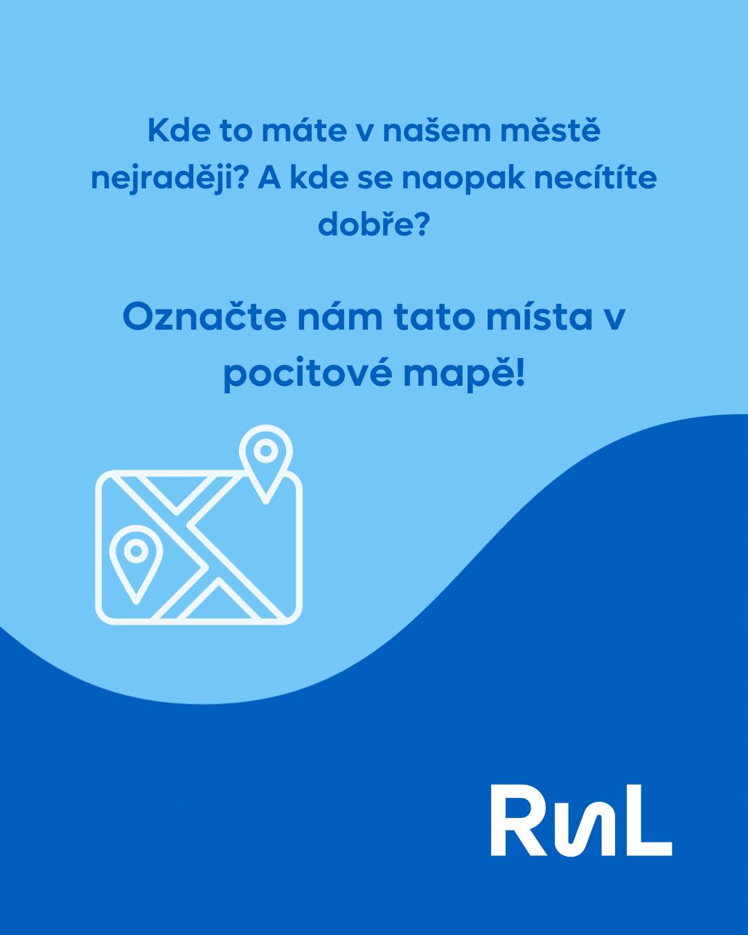 Spouštíme Pocitovou mapu města Roudnice nad Labem, díky které můžete jednoduše označit místa, která máte rádi, ale také ta, kde vidíte prostor ke zlepšení. Pocitová mapa vzniká v rámci participativní akce Mladé fórum Zdravého města Roudnice nad Labem a navazuje na přípravu Strategického plánu rozvoje města Roudnice nad Labem 2026–2035. Chceme zjistit, jak své město skutečně vnímáte – kde se cítíte dobře, kde trávíte volný čas, na která místa jste hrdí a kde naopak vnímáte problémy.    V mapě můžete označit místa:  - kde se cítíte dobře  - kde se necítíte bezpečně nebo příjemně  - kam chodíte nejčastěji ve volném čase  - kde je nepořádek nebo zanedbané prostředí  - na která jste ve městě hrdí  - která by si podle vás zasloužila zlepšení     Ke každému místu můžete připojit svůj názor, zkušenost nebo konkrétní návrh.     Mapu lze vyplnit až do konce června ZDE.     Všechny podněty a nápady následně předáme těm, kteří plánují rozvoj Roudnice nad Labem. Vaše názory tak pomohou zaměřit budoucí projekty tam, kde mají pro obyvatele skutečný význam. Děkujeme, že pomáháte utvářet budoucnost našeho města.