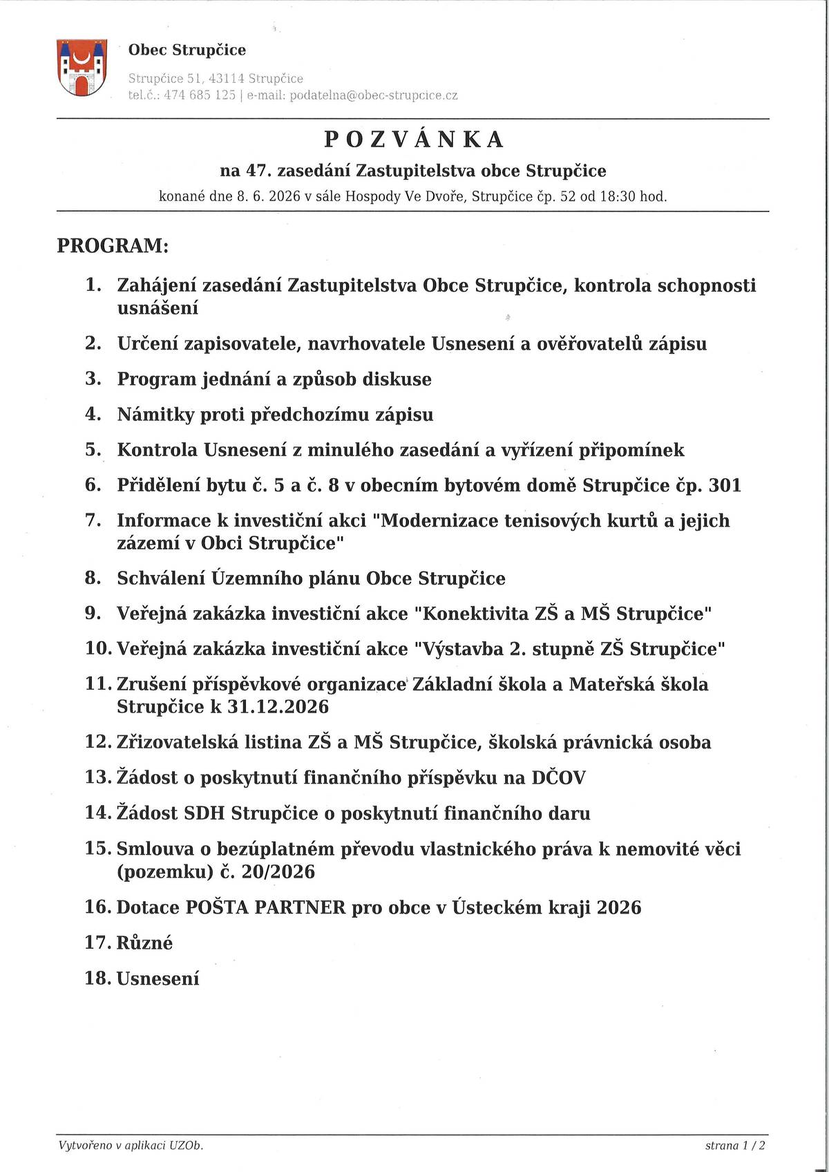 Zveme Vás na veřejnou schůzi zastupitelstva obce Strupčice dnes v pondělí 8.6. od 18:30 hodin.