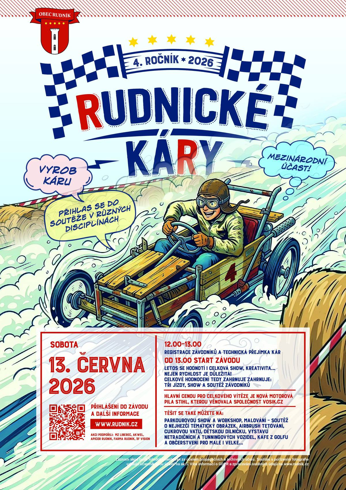 V sobotu nás čeká nejbláznivější závod letošního léta!  📅 sobota 13. června 2026  🕒 12:00–19:00 hodin  🏁 13:00 start prvního kola  📍 cesta ke škole od Terezína Ještě nemáš přihlášenou svoji káru? Tak neseď doma, postav stroj a přijď závodit! Letos nejde jen o rychlost – hodnotí se také celková show, kreativita, soutěž závodníků a všechny tři závodní jízdy. Fantazii se meze nekladou! 🎭🏁  🏆 Hlavní cenou pro celkového vítěze je nová motorová pila STIHL, kterou do soutěže věnovala společnost vosik.cz. Děkujeme za podporu!  Těšit se můžete také na:  🤸 parkourovou show a workshop  🎨 airbrush tetování  🍭 cukrovou vatu  🧒 dětskou dílničku  🖼️ soutěž o nejhezčí tematický obrázek  🚘 výstavu netradičních a tuningových vozidel  ☕ Kafe z Golfu  🍔 občerstvení pro malé i velké  Přijďte závodit, fandit nebo si jen užít den plný zábavy, originálních nápadů a skvělé atmosféry. 🌐Odkaz na stránky akce: Rudnické Káry 2026 Nečekej, postav káru a ukaž, co v tobě je! Těšíme se na vás!  Kulturní komise