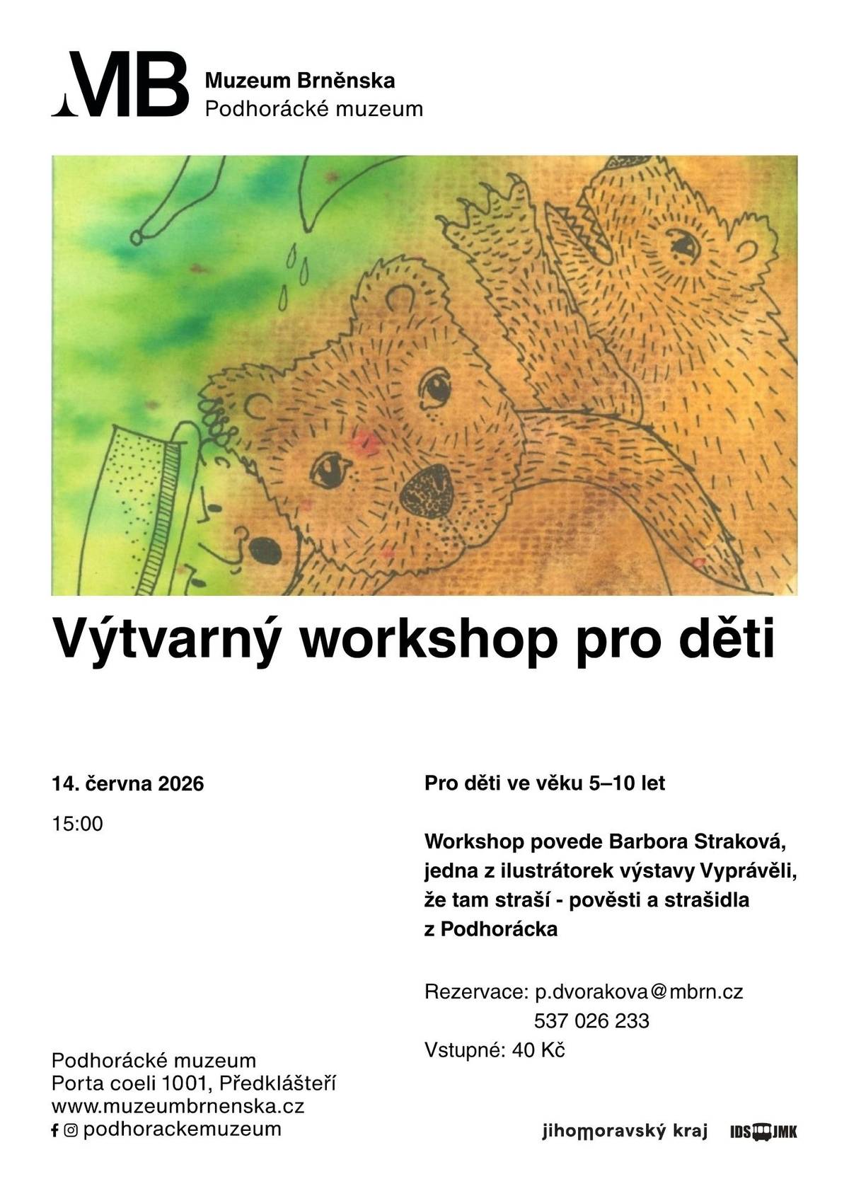 Podhoráckého muzeu, srdečně zve na výtvarný workshop ilustrace pro děti, který proběhne 14. 6. v 15. hod. a je doprovodnou akcí k výstavě Vyprávěli, že tam straší.