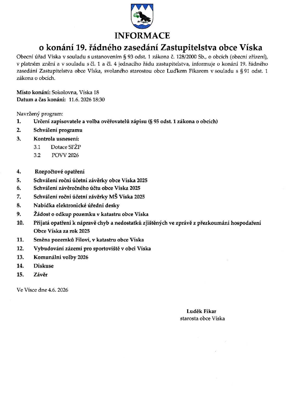 Informace o konání 19. řádného zasedání zastupitelstva obce Víska, které proběhne 11.6.2026 od 18:30 v sokolovně.
