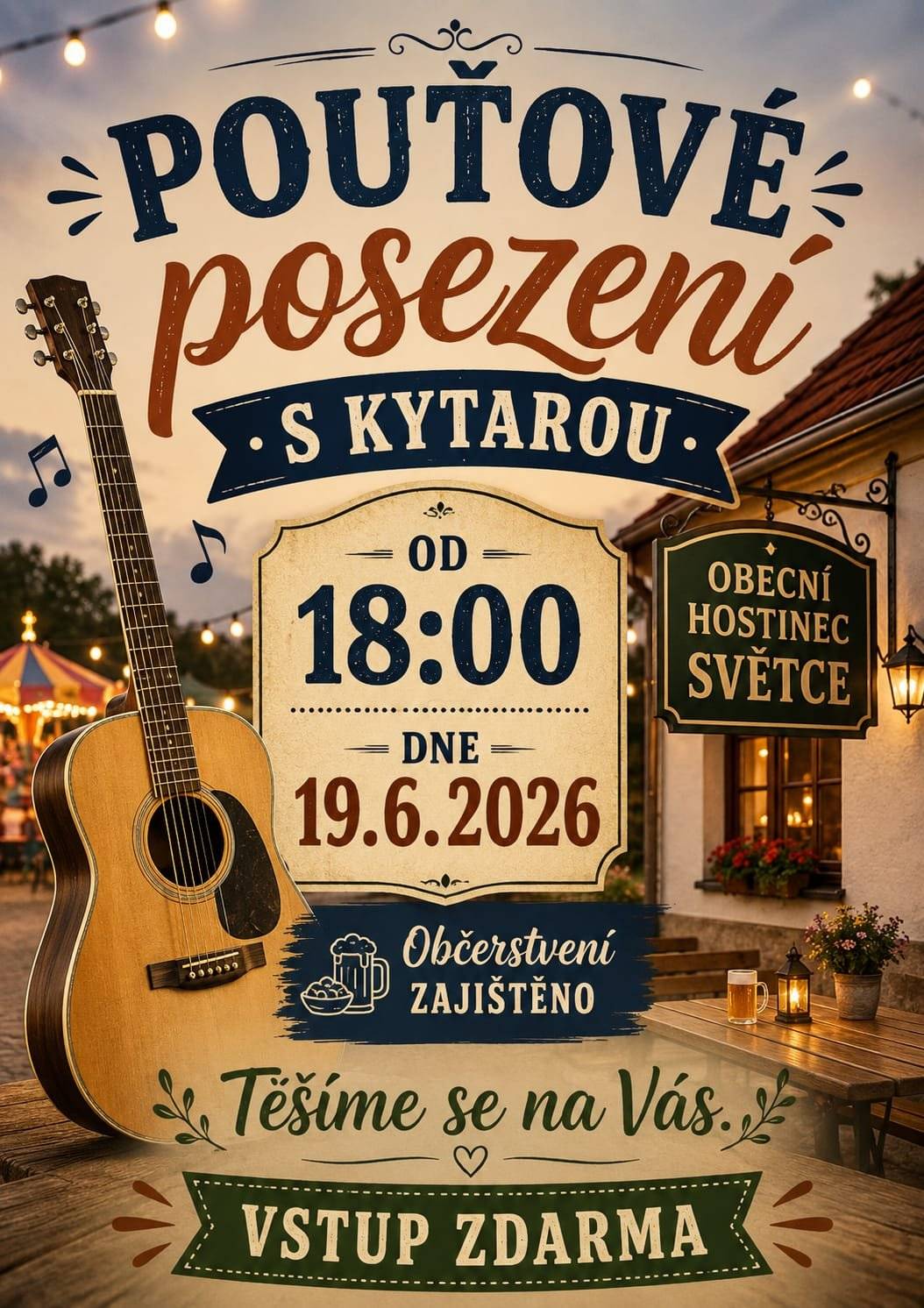 Zveme Vás na pouťové posezení s kytarou v pátek 19.6.2026 od 18:00 v obecním hostinci. Občestvení zajištěno. Těšit se můžete na grilované klobásy.