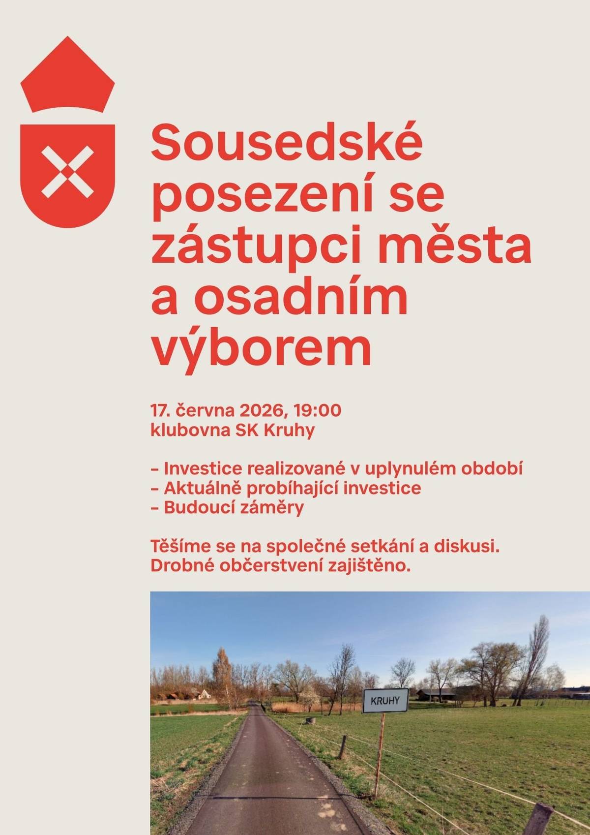 Po roce se vrací série sousedských setkání v místních částech. V Kruhách se letos uskuteční ve středu 17. června 2026 od 19:00 hodin. Přijďte posedět se zástupci vedení města a městského úřadu. Atmosféra bude neformální, prostor pro dotazy a připomínky takřka neomezený a k dispozici bude i drobné občerstvení.  Podíváme se na nedávno realizované investice a opravy, projdeme aktuální seznam úkolů, které město v místní části eviduje, posbíráme nové podněty. Těšíme se na vaše připomínky a dotazy a doufáme, že se sejdeme tváří v tvář v hojném počtu.