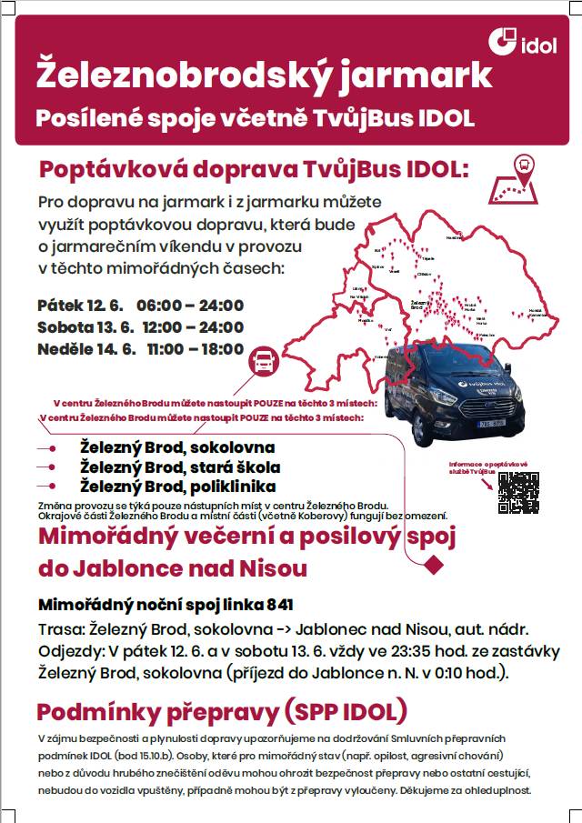 Pro dopravu na a z Železnobrodského jarmarku můžete využít poptávkovou dopravu v těchto mimořádných časech:    Pátek 12.6. 6:00 - 24:00  Sobota 13.6. 12:00 - 24:00  Neděle 14.6. 11:00 - 18:00    Objednávejte na tel.: 705 525 999 nebo v aplikaci TvůjBus IDOL