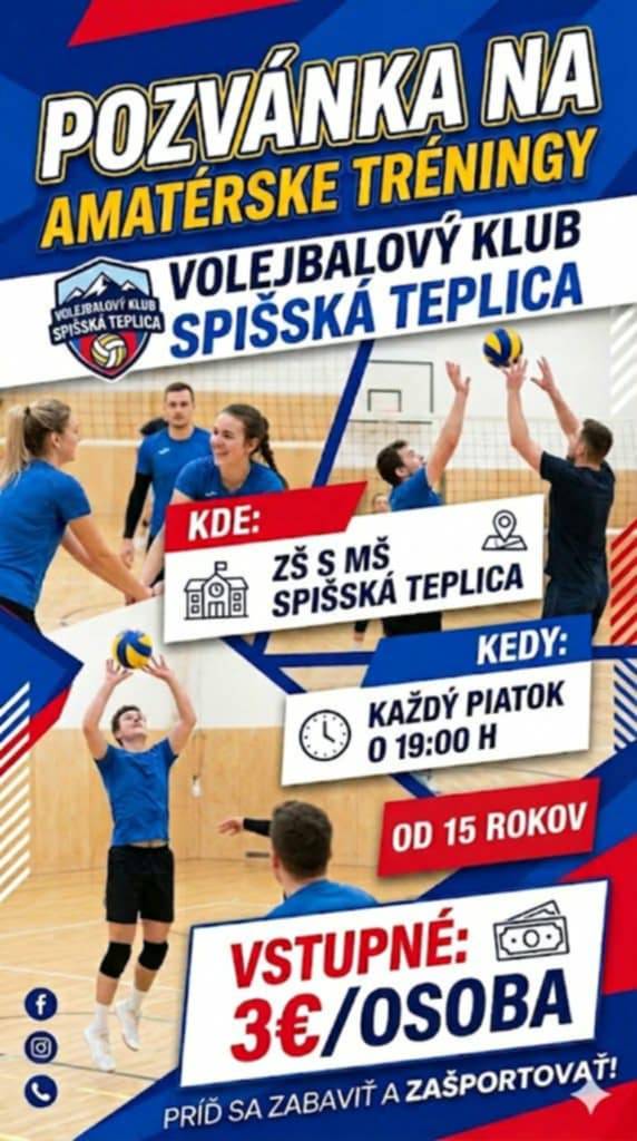 Volejbalový klub Spišská Teplica pozýva na amatérske tréningy každý piatok o  19.00 hod. v telocvični ZŠ. Príďte sa zabaviť a zašportovať.