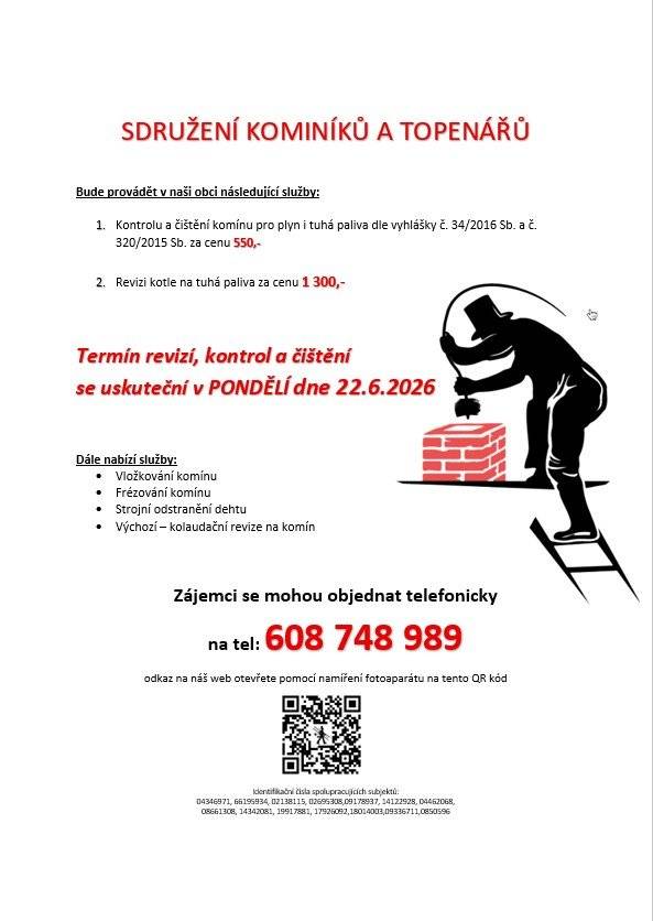 Kominictví a topen. servis nabízí dne 22.6. čištění a revizi komínů a kotlů. Objednávejte na tel. 608 748 989. Cena: 550 Kč/komín, 1300 Kč/t.kotel.