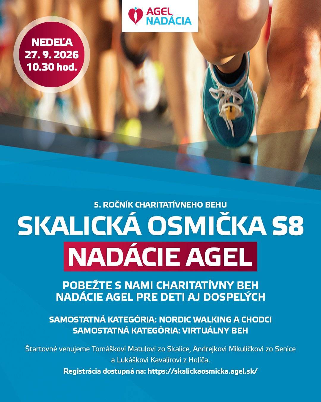 Nadácia AGEL pripravuje 5. ročník charitatívneho behu Skalická osmička, ktorý sa uskutoční v nedeľu 27. septembra 2026 o 10.30 hodine v Skalici.  Mnohí ľudia so zdravotným znevýhodnením by si radi užili radosť z behu, no ich zdravotný stav im to neumožňuje. Vy však môžete bežať aj za nich a zároveň pomôcť dobrej veci. Pre účastníkov je pripravený beh na 8 kilometrov i samostatná kategória Nordic Walking a chodci. Deti si zabehnú kratšiu trasu okolo námestia. Registrácia je spustená na stránke skalickaosmicka.agel.sk.Štartovné je dobrovoľné, minimálne 20 eur. Prvých 100 registrovaných dospelých účastníkov získa tričko a vodu. Štartovné pre deti je 5 eur a pre ľudí so zdravotným znevýhodnením je účasť zdarma. Výťažok zo štartovného poputuje Tomáškovi Matulovi zo Skalice, Andrejkovi Mikulíčkovi zo Senice a Lukáškovi Kavalírovi z Holíča.  Príďte si zašportovať, pomôcť dobrej veci a stráviť príjemný deň s rodinou. Pripravený je program pre deti, dospelých aj celé rodiny.