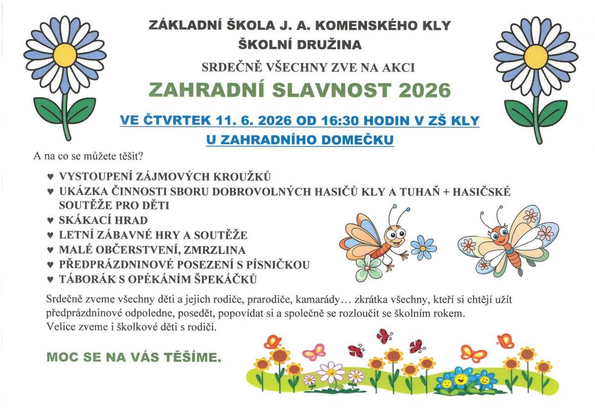 Školní družina ZŠ Kly vás zve na Zahradní slavnost ve čtvrtek 11.6.2026 od 16:30 hod. u zahradního domečku.