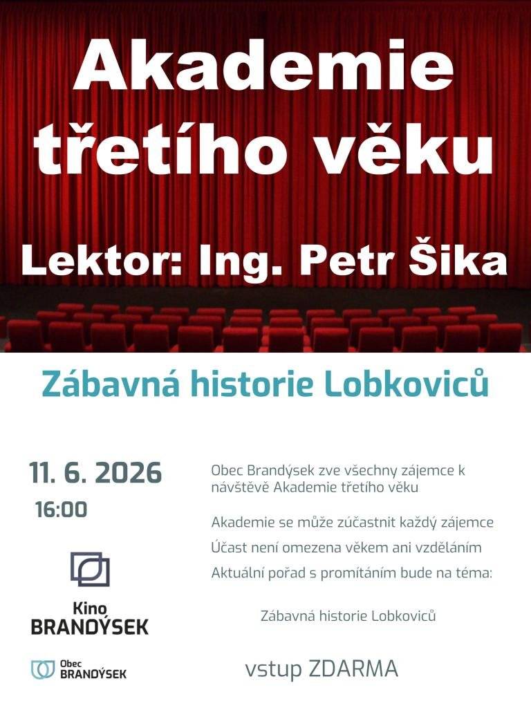 Obec Brandýsek srdečně zve všechny zájemce k návštěvě Akademie třetího věku, která se koná dne 11. 6. 2026 od 16:00 hod. v „Kino“ Brandýsek. Přijďte se podívat na zajímavý pořad s promítáním na téma "Zábavná historie Lobkoviců". Účast je zdarma a není omezena věkem ani vzděláním.