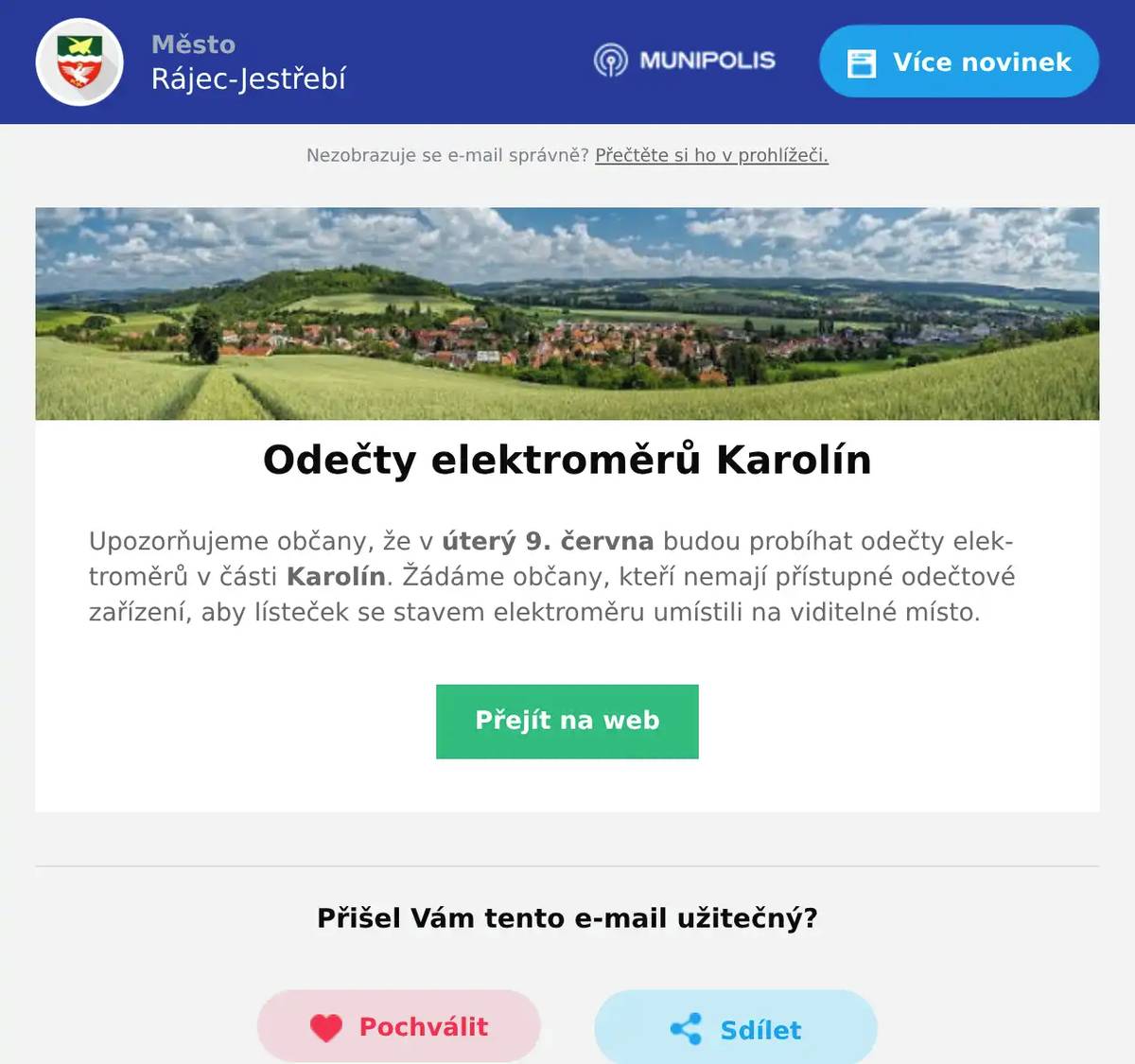 Upozorňujeme občany, že v úterý 9. června budou probíhat odečty elektroměrů v části Karolín. Žádáme občany, kteří nemají přístupné odečtové zařízení, aby lísteček se stavem elektroměru umístili na viditelné místo.