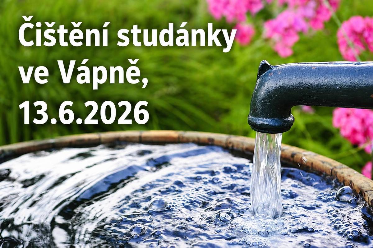 SDH Vápno bude v sobotu 13.6.2026 od 9 hodin čistit místní studánku. Udělejte si potřebné zásoby vody předem, bude nějakou dobu trvat, než se opět naplní a poteče. Děkujeme za pochopení.