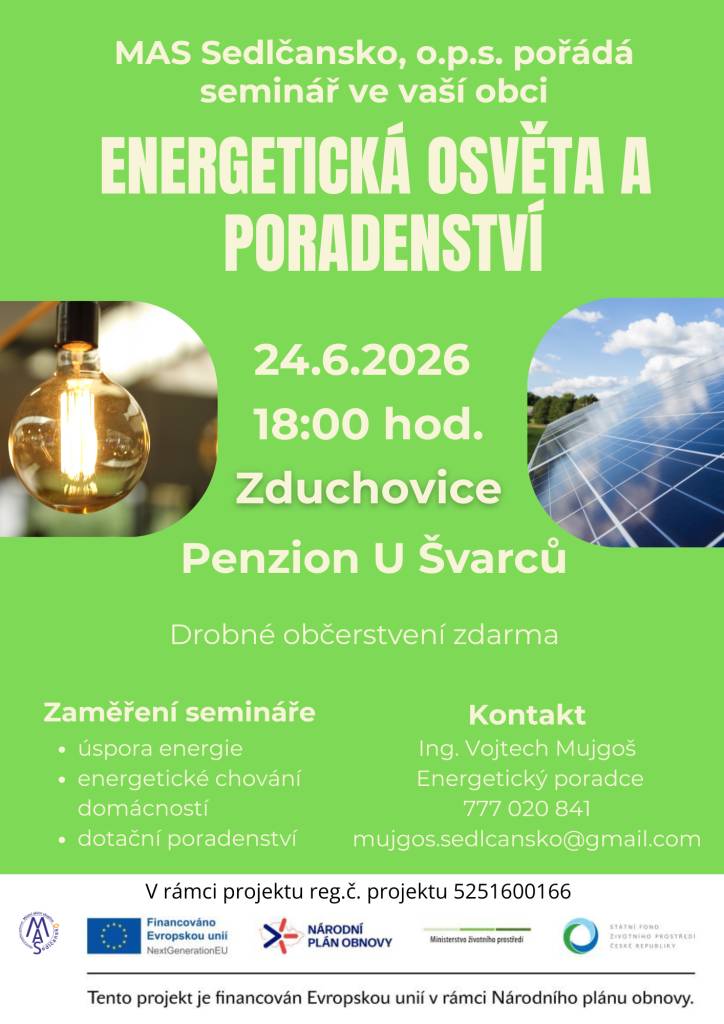 MAS Sedlčansko, o.p.s. zve všechny občany 24.6. od 18:00 do Penzionu U Švarců na seminář se zaměřením na osvětu a poradenství v oblasti energetických úspor, energetického chování domácností a dotačního poradenství pro úsporu energií.
