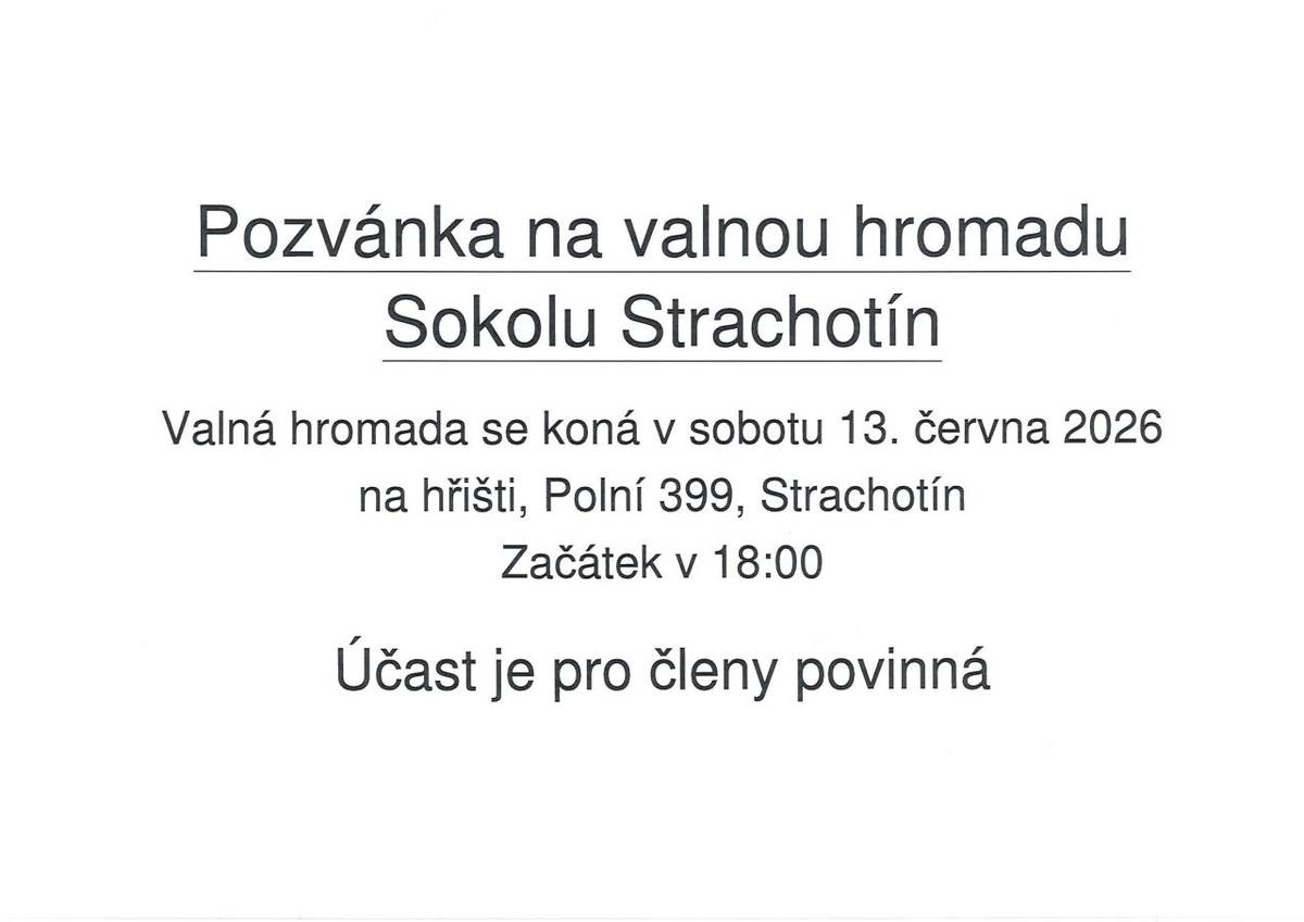 Pozvánka na valnou hromadu SOKOL Strachotín 13.6.2026