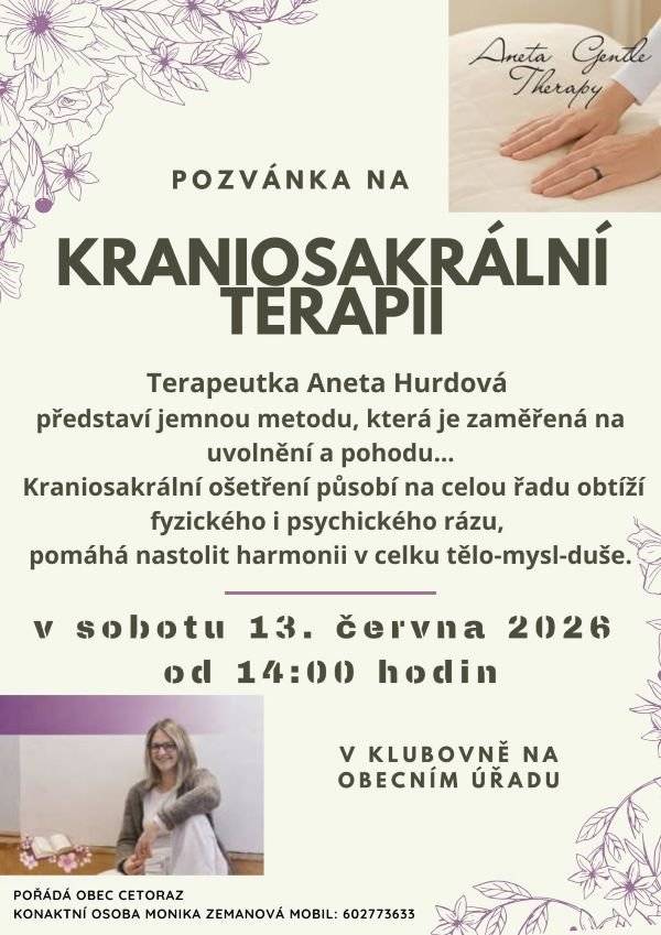 Vážení občané, srdečně zveme na Kraniosakrální terapii v sobotu 13.6. 2026 od 14:00 hodin v klubovně na OU.Terapeutka Aneta Hurdová představí jemnou metodu doteku, která je zaměřená na uvolnění a pohodu…pomáhá nastolit harmonii v celku tělo-mysl-duše.