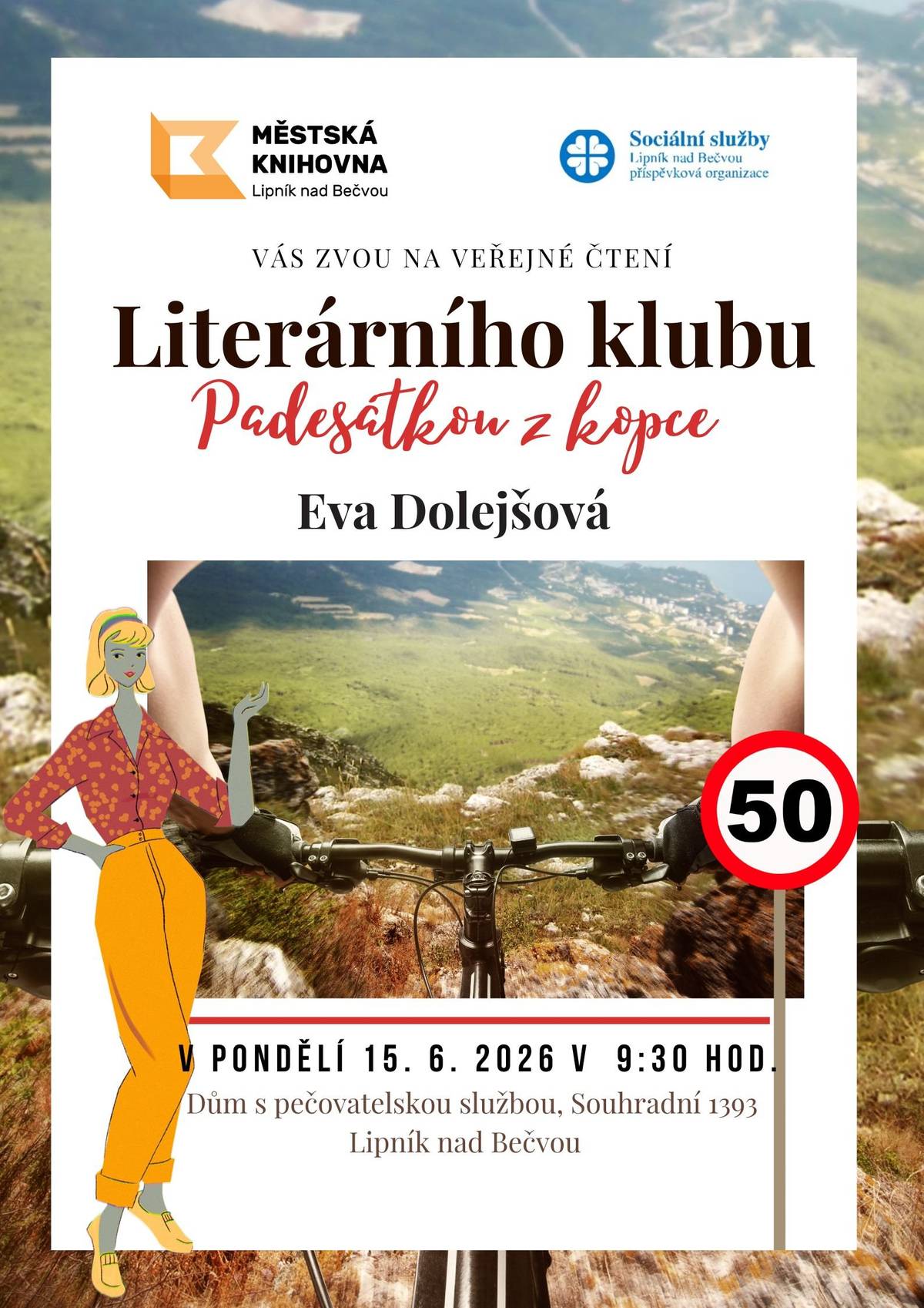 Městská knihovna zve v pondělí 15. června do klubu pro seniory v přízemí Domu s pečovatelskou službou na ulici Souhradní.  Začátek v 9:30 hodin, téma: Eva Dolejšová: Padesátkou z kopce.