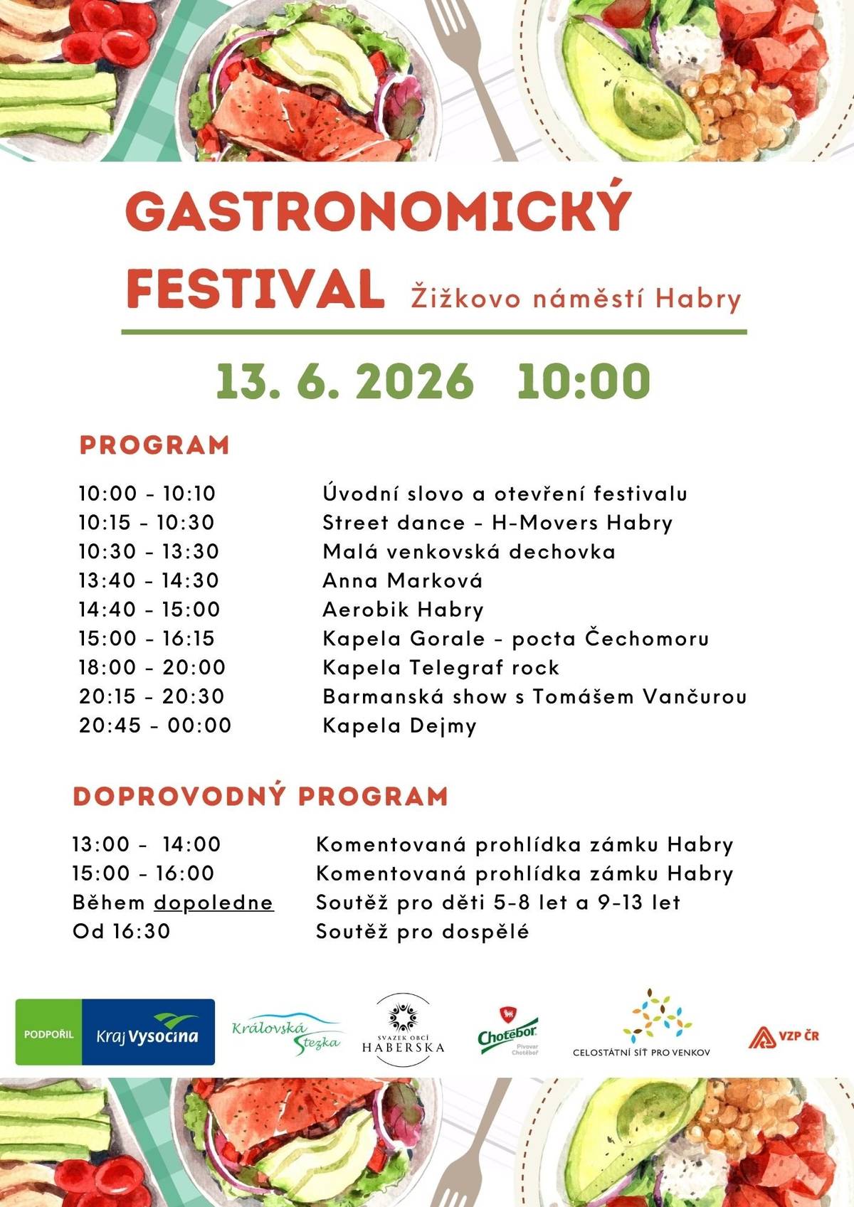 Projekt Královská stezka si vás ve spolupráci se Svazkem obcí Haberska a dalšími partnery, za finanční podpory Kraje Vysočina, dovoluje pozvat na 10. ročník gastronomického festivalu v Habrech, který se koná tuto sobotu 13. 6. 2026 od 10 hodin na Žižkově náměstí v Habrech. Bližší informace a program viz. přílohy.