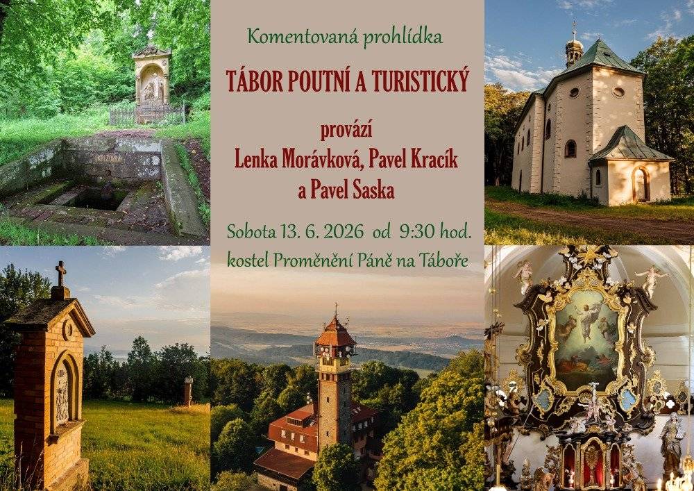 Srdečně vás zveme na komentovanou prohlídku „Tábor poutní a turistický“, která se koná v sobotu 13. června 2026. Sraz zájemců je v 9:30 hodin u kostela Proměnění Páně na hoře Tábor. Provázet vás budou historikové Pavel Kracík, Lenka Morávková a Pavel Saska. Nenechte si ujít tuto mimořádnou příležitost poznat blíže bájnou horu našeho regionu i Mikroregionu Tábor.