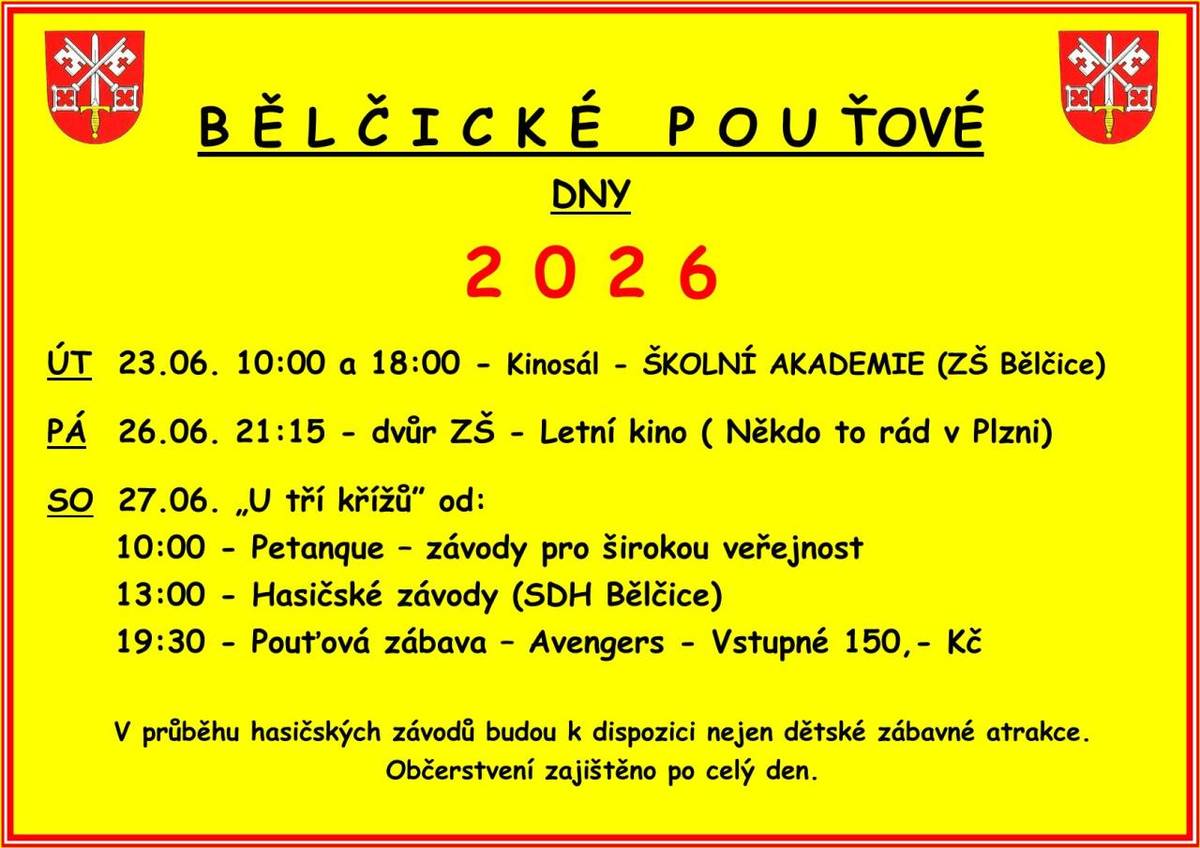 Bělčické poutové dny 2026 se uskuteční od úterý 23. června do soboty 27. června. V úterý proběhne školní akademie ZŠ Bělčice, v pátek letní kino s filmem „Někdo to rád v Plzni“. V sobotu se můžete těšit na závody v petanque a hasičské závody, zakončené pouťovou zábavou s kapelou Avengers.