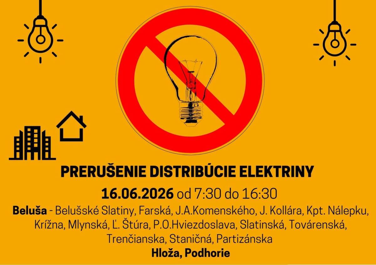 Dňa 16. júna od 7:30 do 16:30 bude v obci Beluša výrazné prerušenie dodávky elektrickej energie na viacerých uliciach Beluše, bytovom sídlisku, ZŠ a MŠ, či na zdravotnom stredisku i v obecných častiach Hloža a Podhorie. Presné čísla domov nájdete v prílohe.