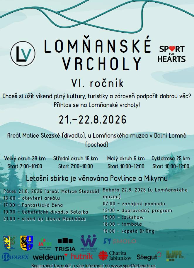Zveme vás na akci Lomňanské vrcholy, která se uskuteční ve dnech 21. a 22. srpna 2026 v areálu Matice Slezské a u Lomňanského muzea v Dolní Lomné. Přihlaste se na víkend plný kultury, turistiky a podpořte dobrou věc. K dispozici jsou různé trasy pro všechny zájemce.