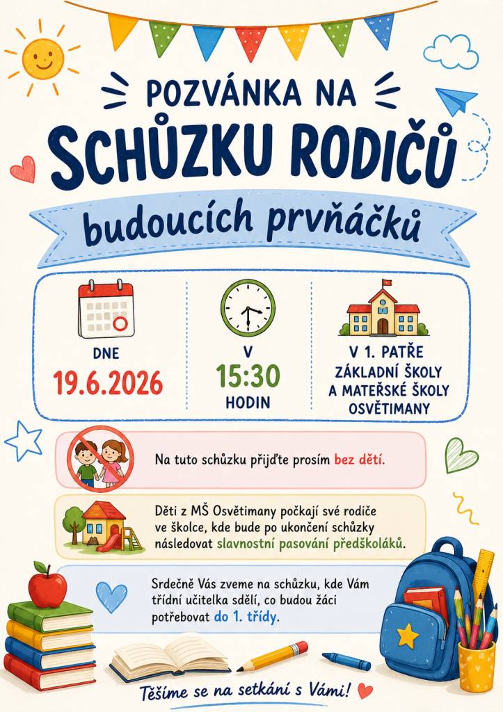 Uskuteční se 19. června 2026 v 15:30 v 1. patře Základní školy a Mateřské školy Osvětimany.