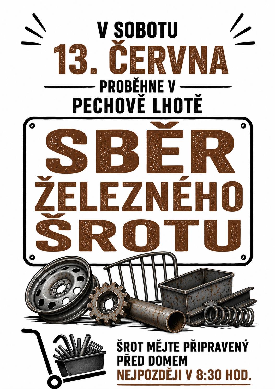 Dne 13.6.2026 proběhne v Pechově Lhotě sběr železného šrotu. Prosíme občany aby připravili šrot před své domy nejpozději v 8,30 hodin.